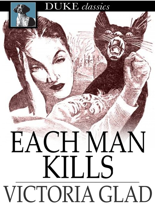 Title details for Each Man Kills by Victoria Glad - Available